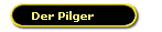 Der Pilger