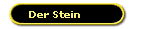 Der Stein